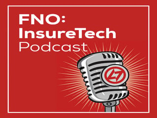 FNO InsurTech Podcast with Dave Tobias
