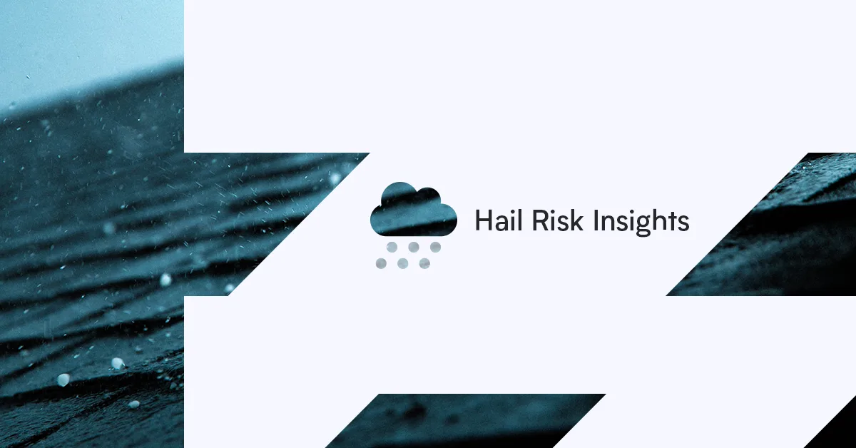 Protect Customers with Hail Risk Insights