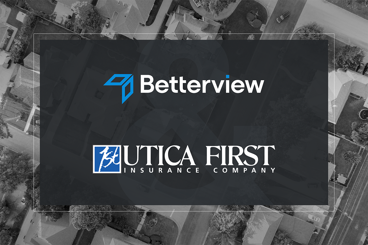 Utica First Insurance Company Selects Betterview