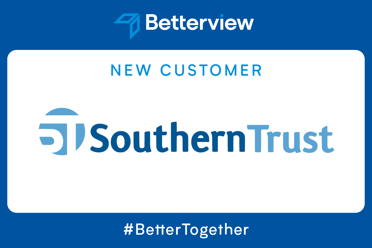 Southern Trust Insurance Chooses Betterview to Reduce Expenses and Property Loss
