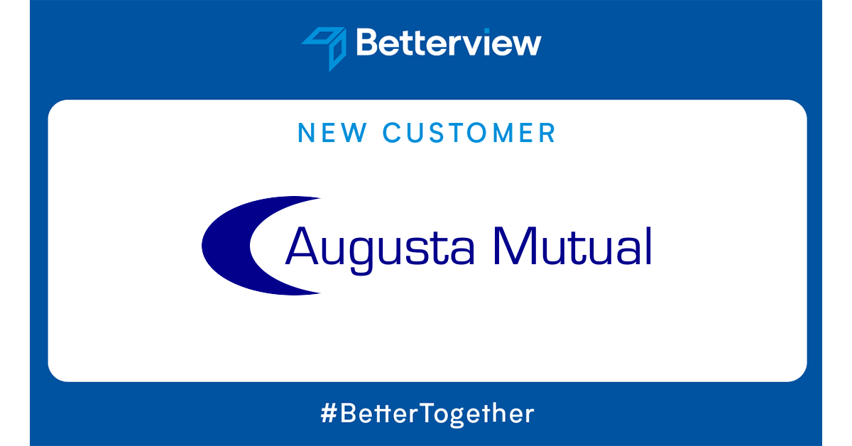 Augusta Mutual Insurance Company Selects Betterview
