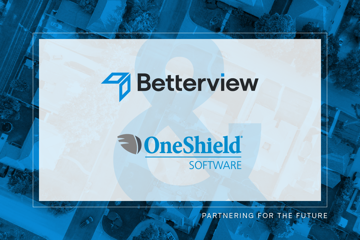Betterview Announces Partnership with OneShield